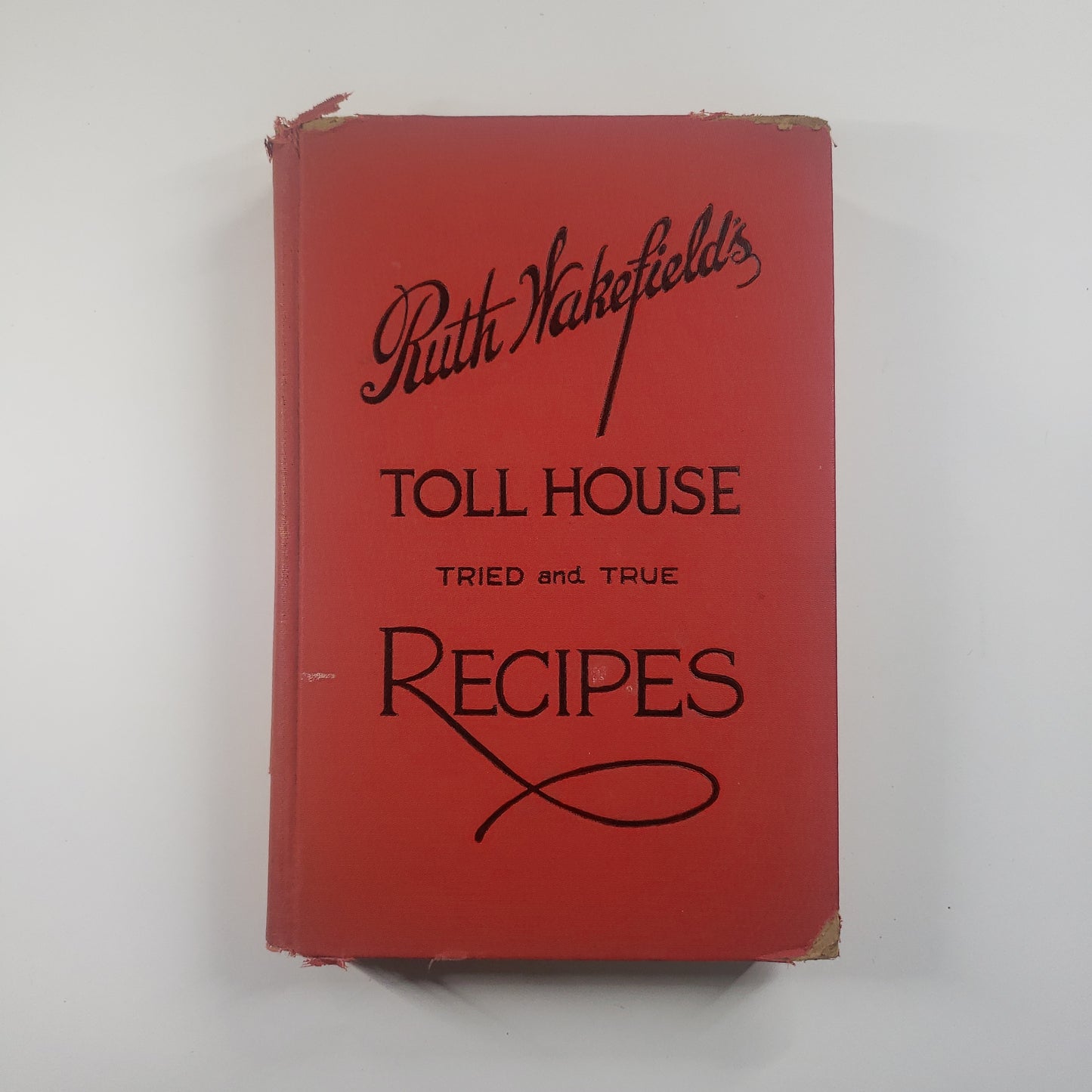 1940 Ruth Wakefield's Toll House Tried and True Recipes-Red Barn Collections