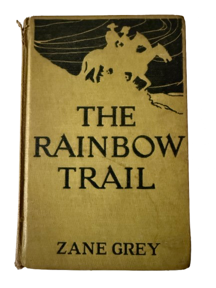 Zane Gray The Rainbow Trail - 1915-Red Barn Collections
