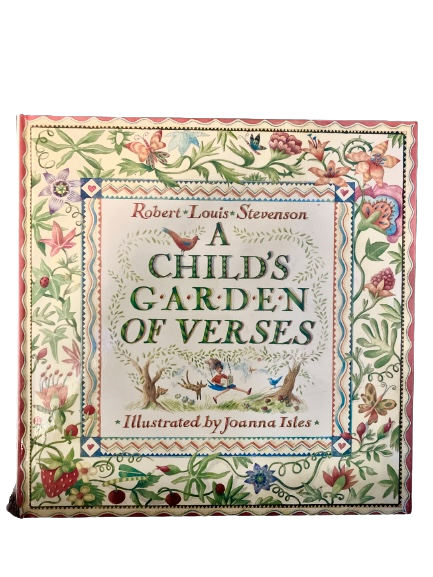 A CHILD'S GARDEN OF VERSES - Illustrated by