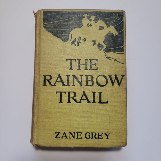 1915 The Rainbow Trail Zane Grey-Red Barn Collections