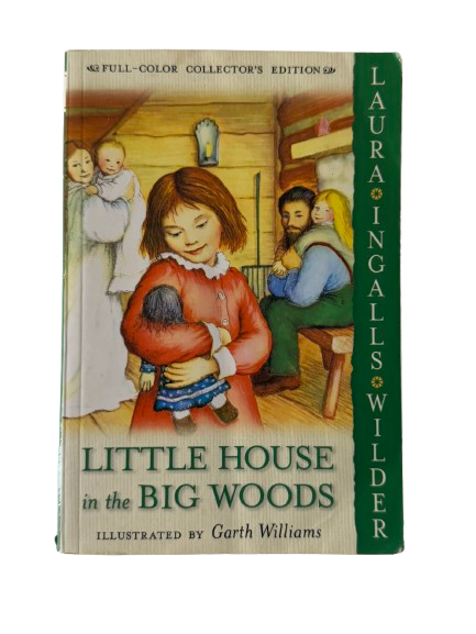 Little House in the Big Woods — 2004-Red Barn Collections