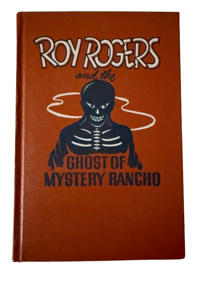 Roy Rodgers and the Ghost of Mystery Rancho-Red Barn Collections
