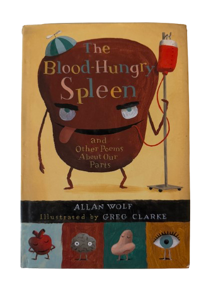 The Blood-Hungry Spleen and Other Poems About Our Parts-Red Barn Collections