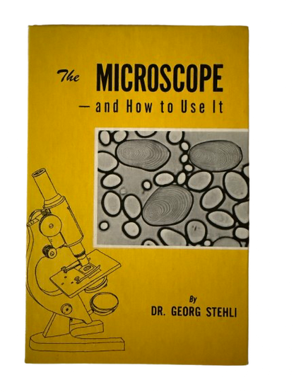 The Microscope and How To Use It - 1968-Red Barn Collections