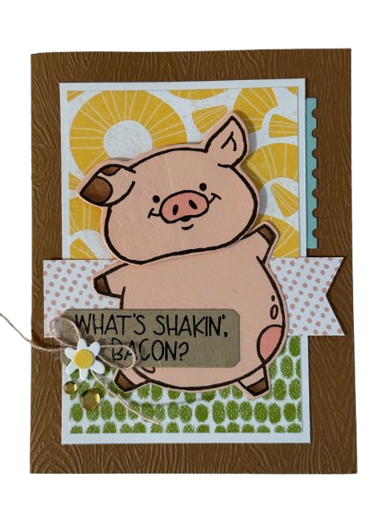 What’s Shakin’, Bacon? - Handmade Card by Anne-Red Barn Collections