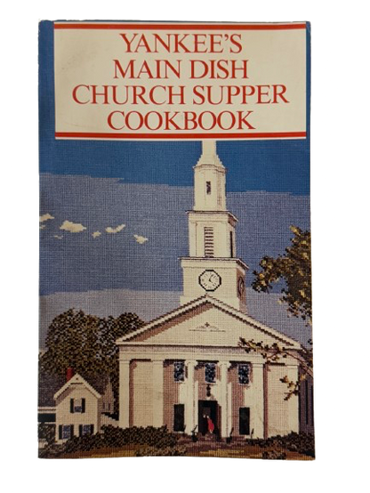 Yankee’s Main Dish Church Supper Cookbook - 1980-Red Barn Collections
