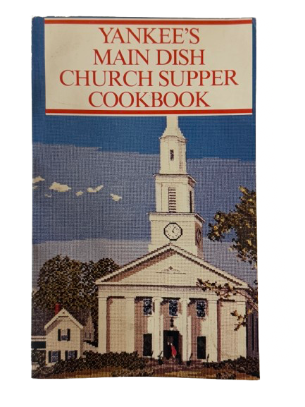 Yankee’s Main Dish Church Supper Cookbook - 1980-Red Barn Collections