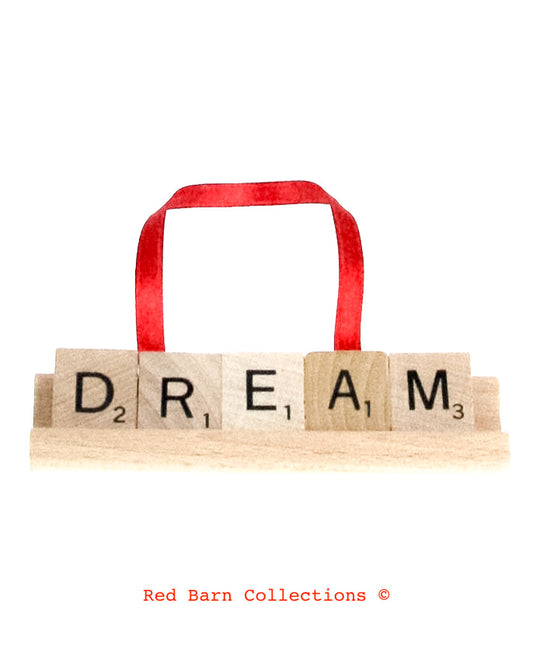 DREAM Scrabble Ornament-Red Barn Collections