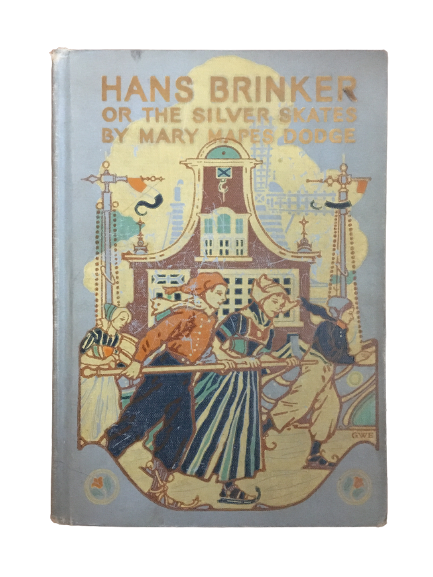 Hans Brinker or The Silver Skates By Mary Mapes Dodge-Red Barn Collections
