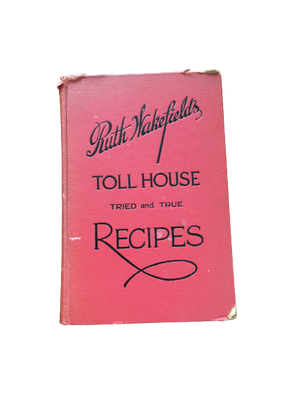 Ruth Wakefield's Toll House Recipes-Red Barn Collections