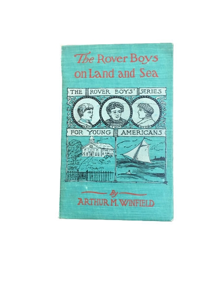 The Rover Boys on Land and Sea-Red Barn Collections