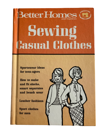 Better Homes and Gardens: Sewing Casual Clothes-Red Barn Collections