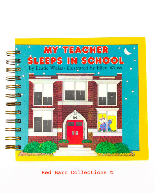 My Teacher Sleeps In School-Red Barn Collections