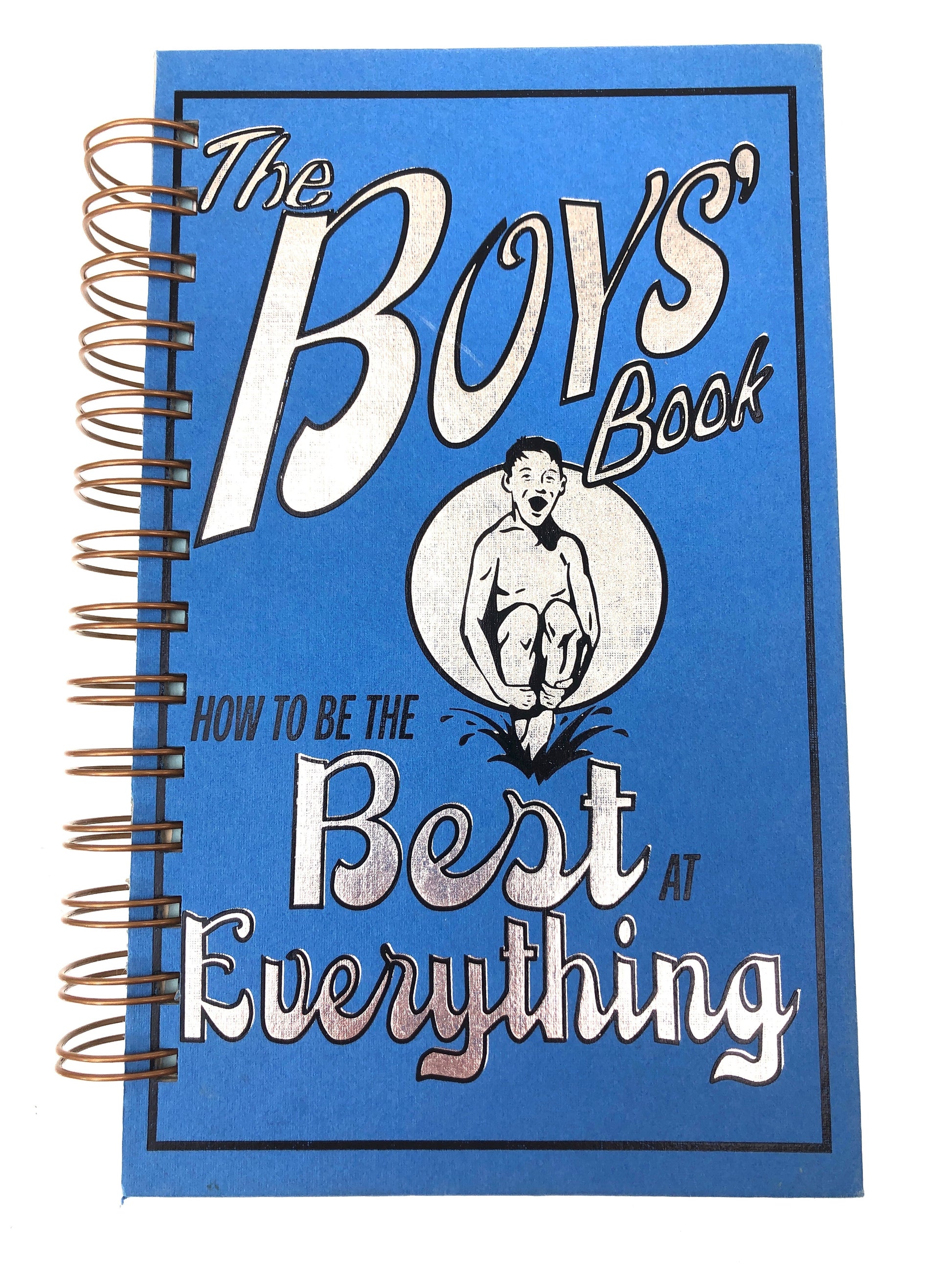 The Boys' Book: How to Be the Best in Everything-Red Barn Collections
