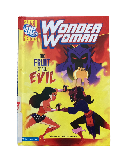 Wonder Woman the Fruit of all Evil-Red Barn Collections