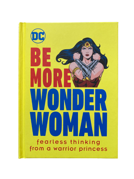 Be More Wonder Woman-Red Barn Collections