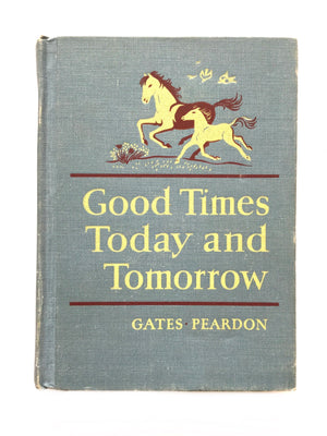 Good Times Today and Tomorrow-Red Barn Collections