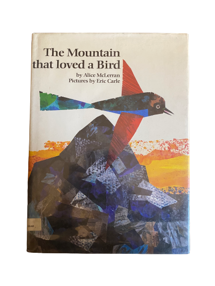The Mountain the Loved a Bird - Eric Carle-Red Barn Collections