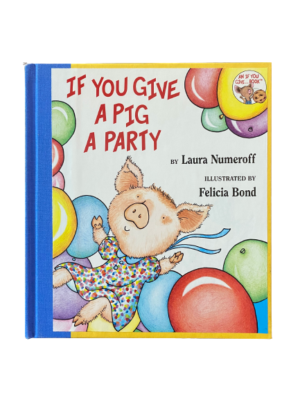 If You Give a Pig a Party-Red Barn Collections